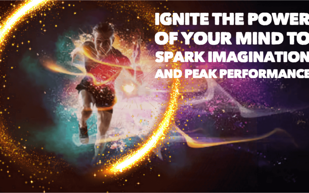 Spark Imagination for peak performance
